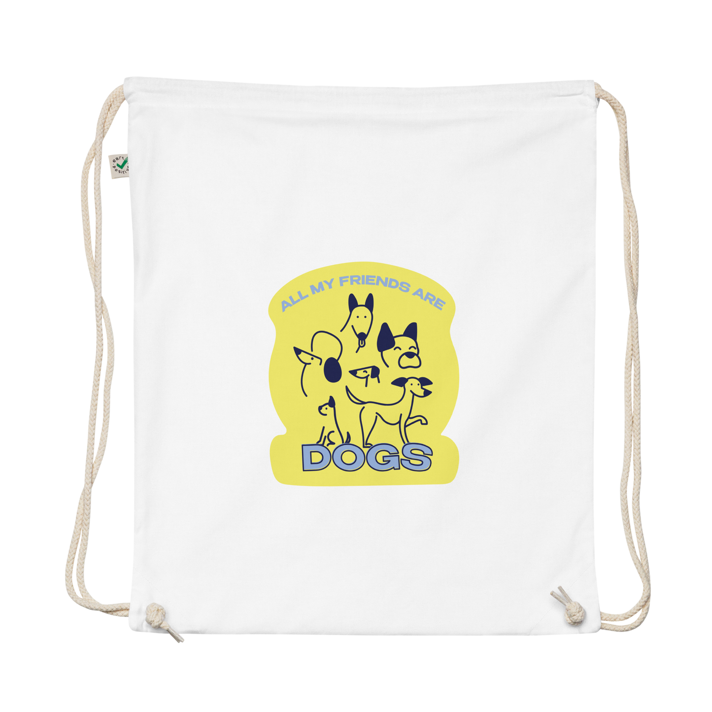 all my friends are dogs eco-friendly drawstring bag